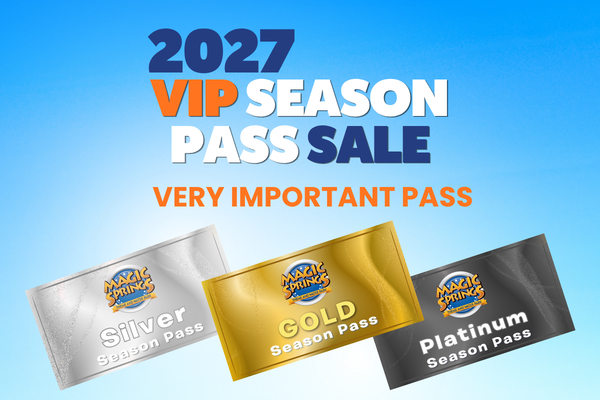 2027 VIP Season Pass Sale